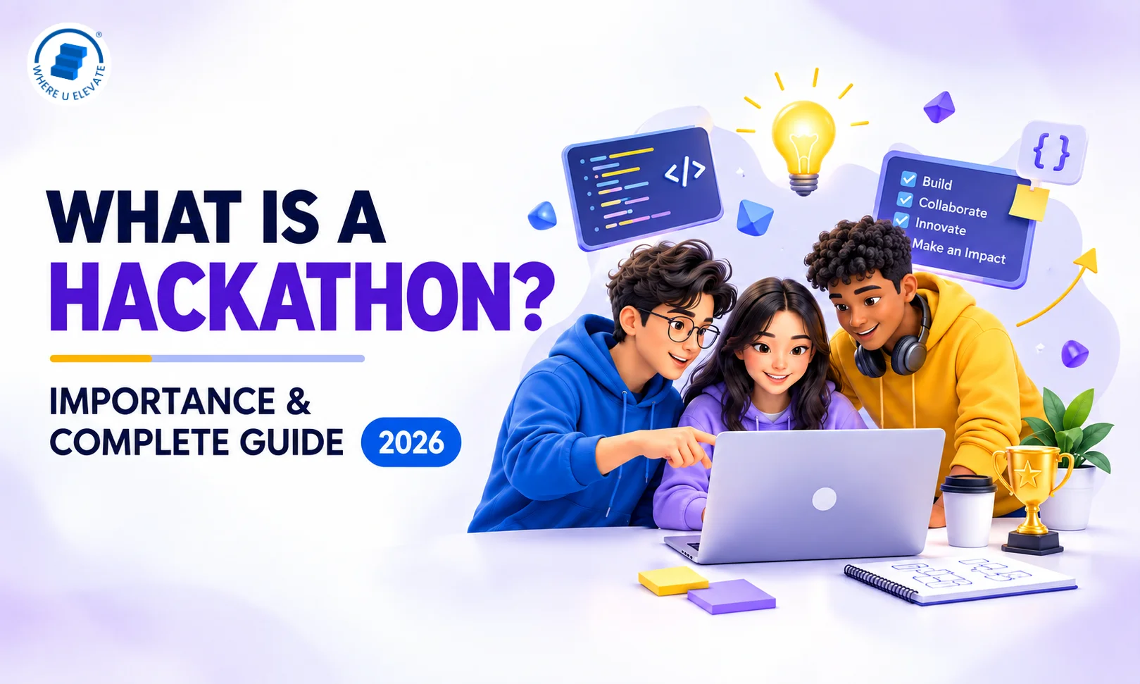 What Is a Hackathon? Importance and Complete Guide (2026)
